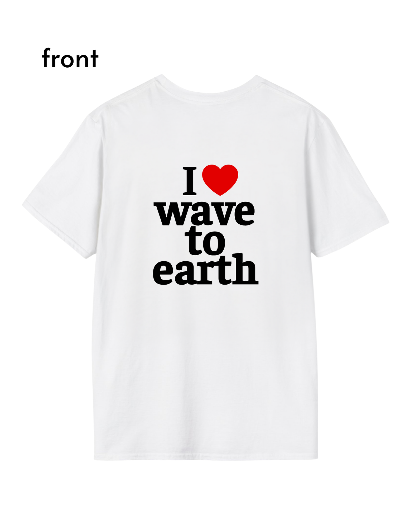 I Love Wave to Earth T-Shirt