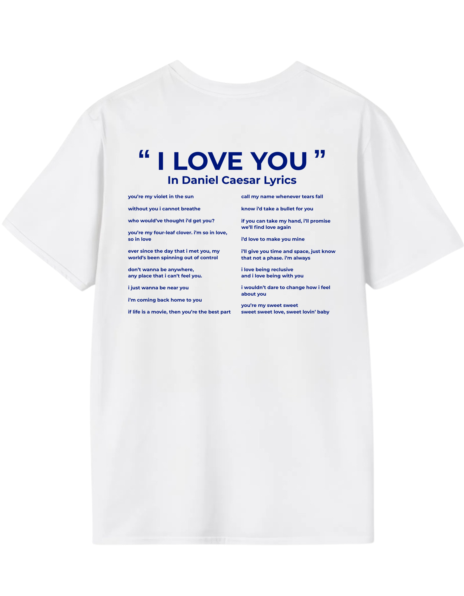 Daniel Caesar I Love You Lyrics Unisex 1 T-Shirt