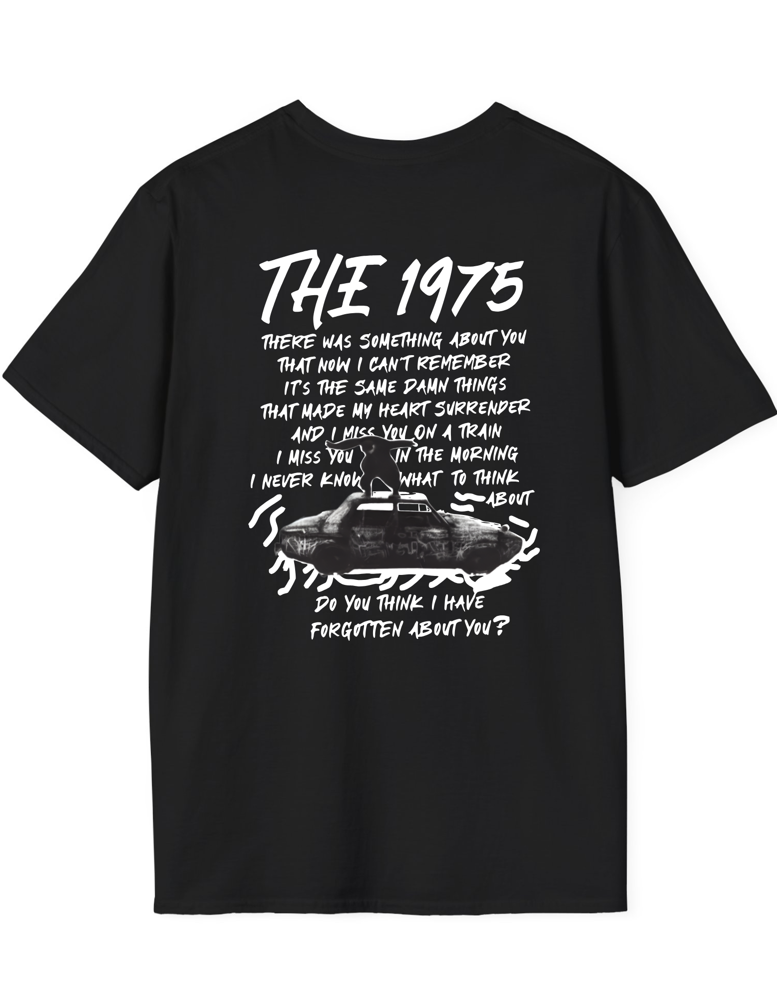 The 1975 Do You Think I Have Forgotten About You Unisex 2 T-Shirt